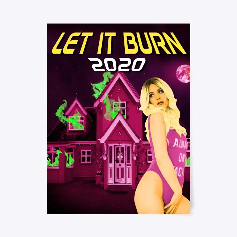 Limited Edition: Let It Burn 2020