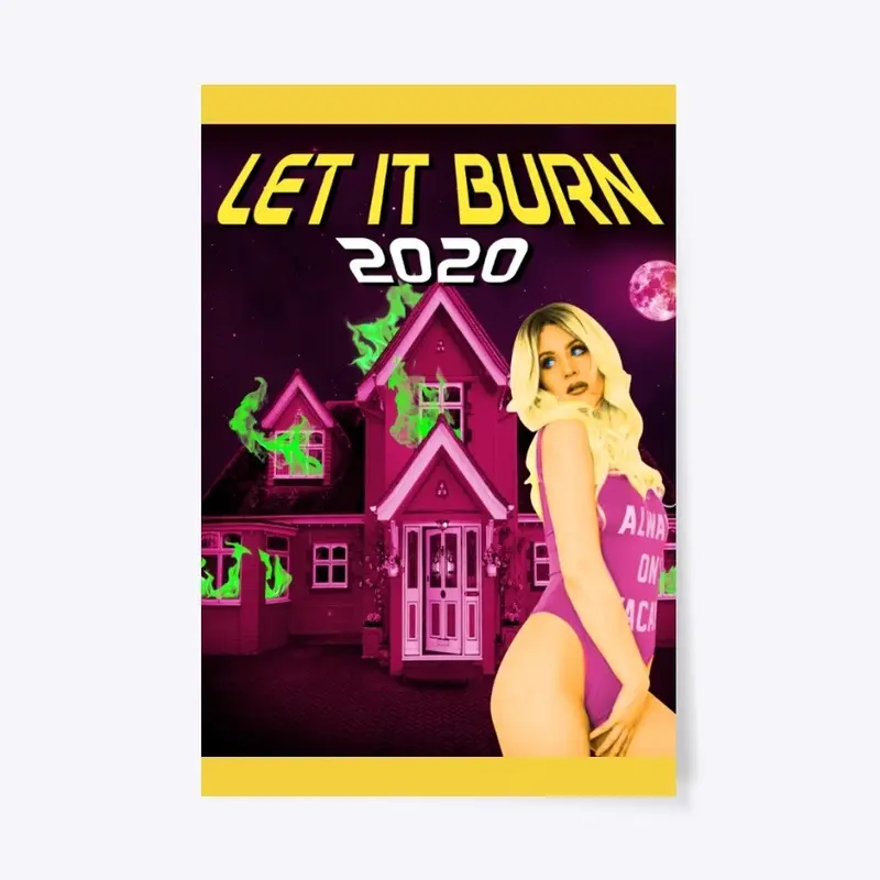 Limited Edition: Let It Burn 2020